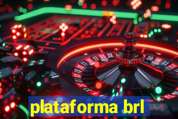 plataforma brl